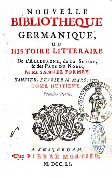 Nouvelle bibliotheque germanique ou histoire litteraire de l'Allemagne, de la Suisse et des pays du nord