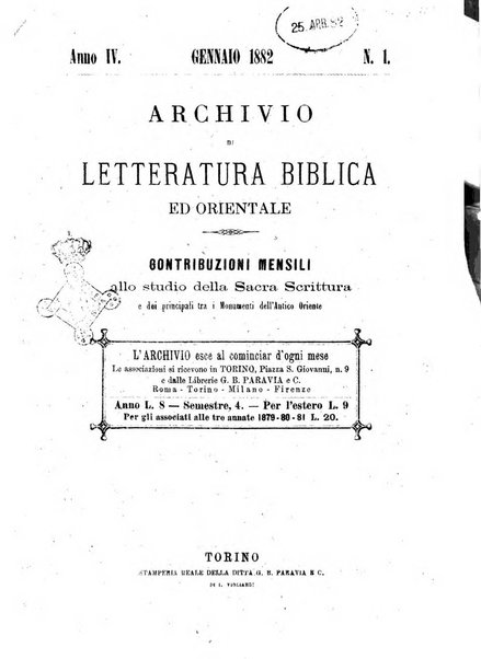 Archivio di letteratura biblica ed orientale contribuzioni mensili allo studio della Sacra Scrittura e dei principali tra i monumenti dell'antico oriente