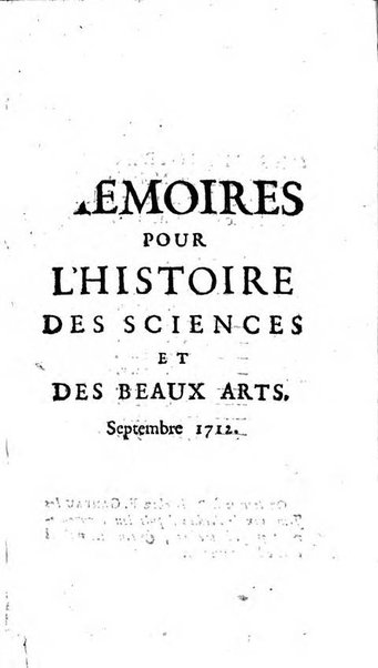 Mémoires pour l'histoire des sciences & des beaux-arts recüeillies par l'ordre de Son Altesse Serenissime Monseigneur Prince souverain de Dombes