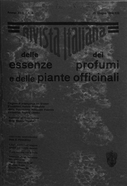 Rivista italiana delle essenze, dei profumi e delle piante officinali organo di propaganda del gruppo produttori materie aromatiche della Federazione nazionale fascista industrie chimiche ed affini