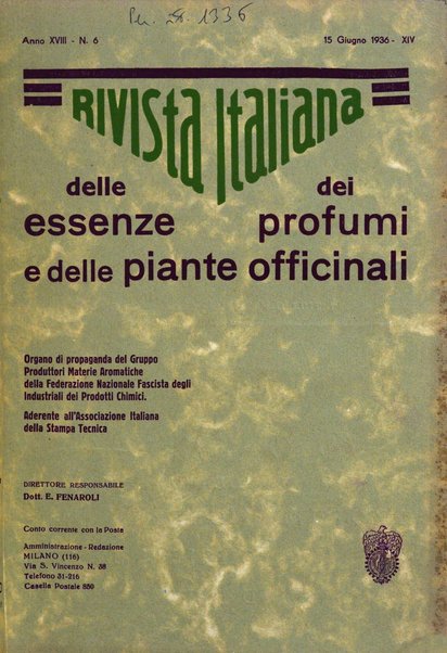 Rivista italiana delle essenze, dei profumi e delle piante officinali organo di propaganda del gruppo produttori materie aromatiche della Federazione nazionale fascista industrie chimiche ed affini