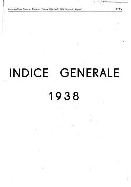 Rivista italiana delle essenze, dei profumi e delle piante officinali organo di propaganda del gruppo produttori materie aromatiche della Federazione nazionale fascista industrie chimiche ed affini