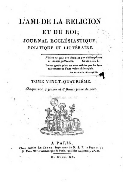 L'ami de la religion et du roi journal ecclesiastique, politique et litteraire