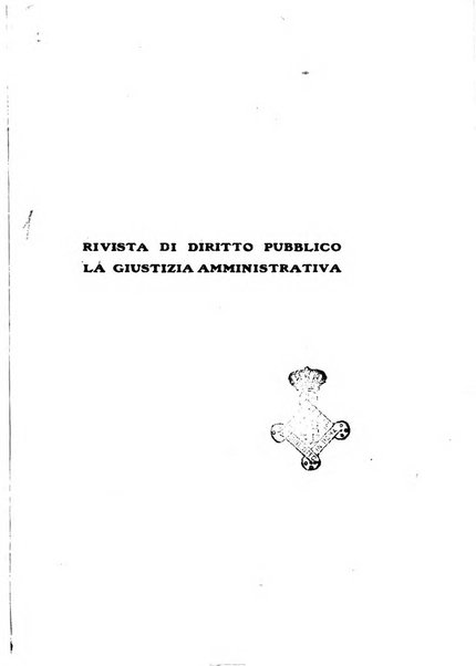 Rivista di diritto pubblico e della pubblica amministrazione in Italia. La giustizia amministrativa raccolta completa di giurisprudenza amministrativa esposta sistematicamente