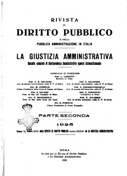 Rivista di diritto pubblico e della pubblica amministrazione in Italia. La giustizia amministrativa raccolta completa di giurisprudenza amministrativa esposta sistematicamente