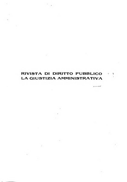 Rivista di diritto pubblico e della pubblica amministrazione in Italia. La giustizia amministrativa raccolta completa di giurisprudenza amministrativa esposta sistematicamente