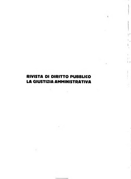 Rivista di diritto pubblico e della pubblica amministrazione in Italia. La giustizia amministrativa raccolta completa di giurisprudenza amministrativa esposta sistematicamente