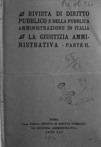 Rivista di diritto pubblico e della pubblica amministrazione in Italia. La giustizia amministrativa raccolta completa di giurisprudenza amministrativa esposta sistematicamente