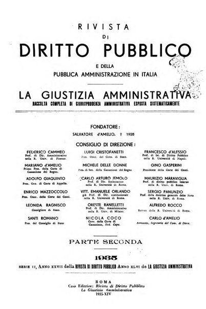 Rivista di diritto pubblico e della pubblica amministrazione in Italia. La giustizia amministrativa raccolta completa di giurisprudenza amministrativa esposta sistematicamente