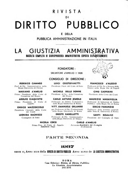 Rivista di diritto pubblico e della pubblica amministrazione in Italia. La giustizia amministrativa raccolta completa di giurisprudenza amministrativa esposta sistematicamente