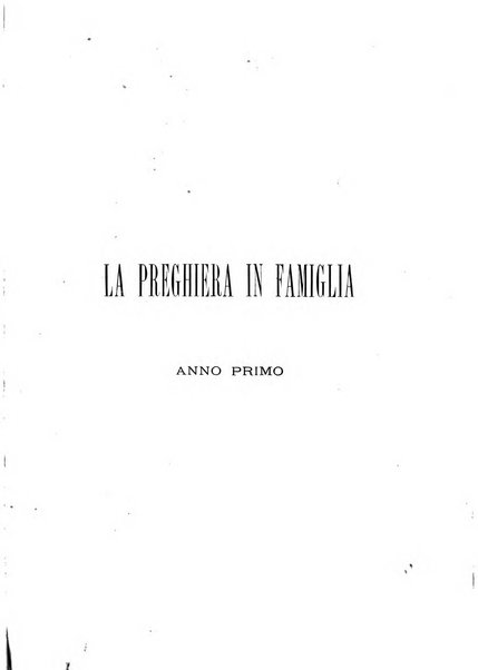 La preghiera in famiglia ossia la famiglia santificata