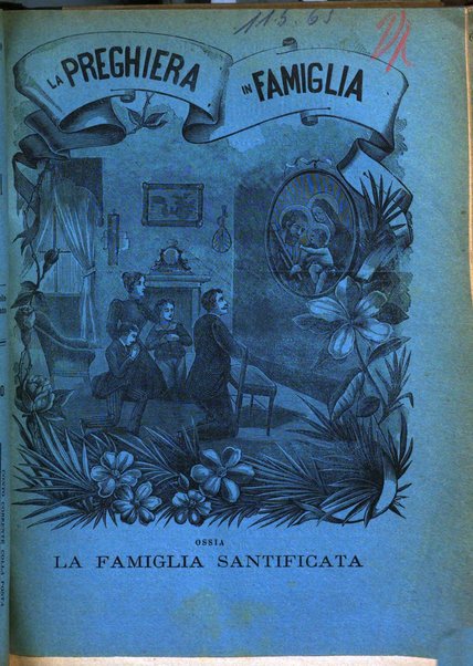 La preghiera in famiglia ossia la famiglia santificata