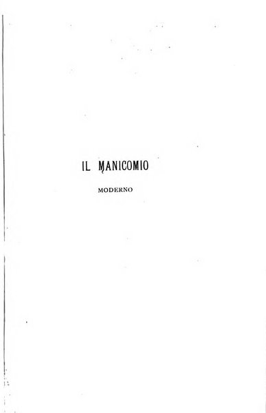 Il manicomio moderno giornale di psichiatria