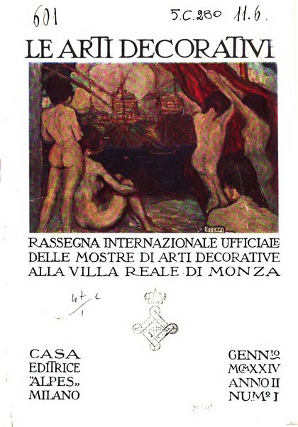 Le arti decorative rassegna internazionale ufficiale della Mostra di Arti decorative nella Villa Reale di Monza e della Federazione delle Industrie artistiche