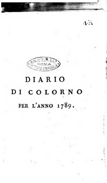 Diario di Colorno per l'anno 1777.[-1802.] nel quale trovansi segnate tutte le funzioni ecclesiastiche e tutte le indulgenze, oltre alla dichiarazione di varie cose necessarie, dilettevoli ed utili agli abitanti di Colorno a cui comodo, e uantaggio principalmente è stato composto