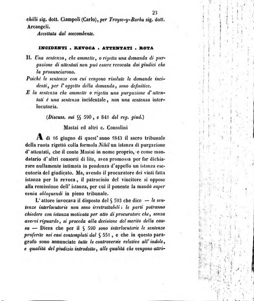 Giornale del Foro in cui si raccolgono le più importanti regiudicate dei supremi tribunali di Roma e dello Stato pontificio in materia civile