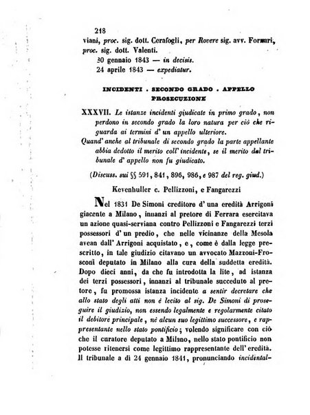 Giornale del Foro in cui si raccolgono le più importanti regiudicate dei supremi tribunali di Roma e dello Stato pontificio in materia civile