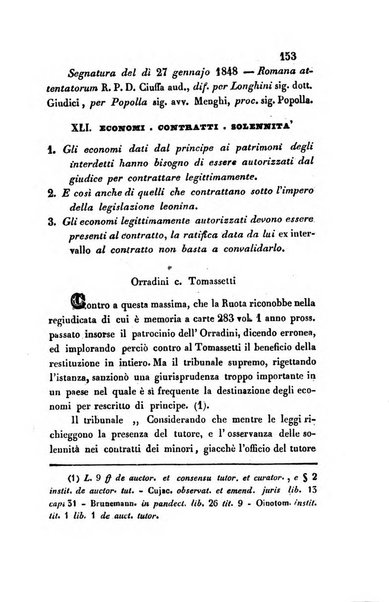 Giornale del Foro in cui si raccolgono le più importanti regiudicate dei supremi tribunali di Roma e dello Stato pontificio in materia civile