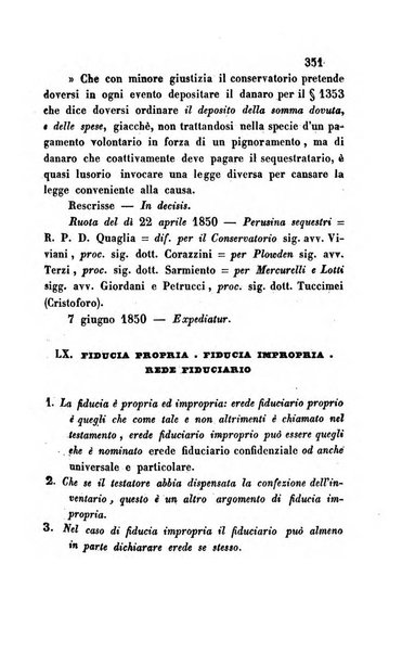 Giornale del Foro in cui si raccolgono le più importanti regiudicate dei supremi tribunali di Roma e dello Stato pontificio in materia civile