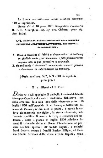 Giornale del Foro in cui si raccolgono le più importanti regiudicate dei supremi tribunali di Roma e dello Stato pontificio in materia civile