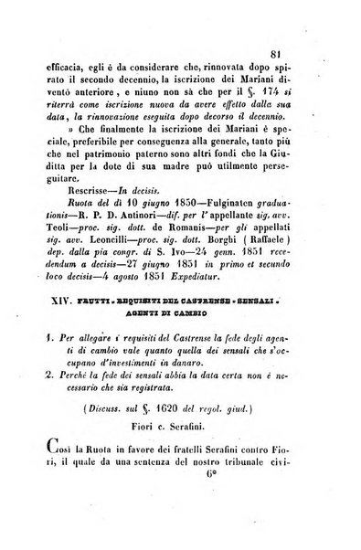 Giornale del Foro in cui si raccolgono le più importanti regiudicate dei supremi tribunali di Roma e dello Stato pontificio in materia civile