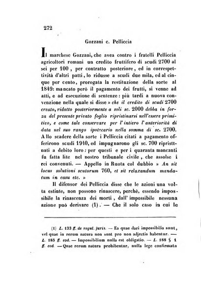 Giornale del Foro in cui si raccolgono le più importanti regiudicate dei supremi tribunali di Roma e dello Stato pontificio in materia civile