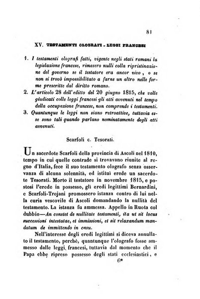 Giornale del Foro in cui si raccolgono le più importanti regiudicate dei supremi tribunali di Roma e dello Stato pontificio in materia civile