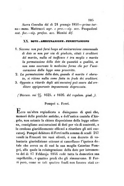 Giornale del Foro in cui si raccolgono le più importanti regiudicate dei supremi tribunali di Roma e dello Stato pontificio in materia civile