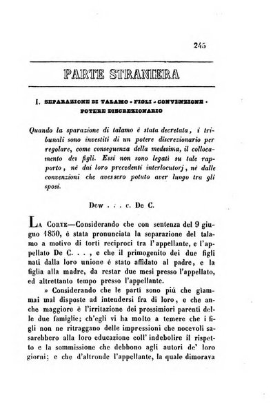 Giornale del Foro in cui si raccolgono le più importanti regiudicate dei supremi tribunali di Roma e dello Stato pontificio in materia civile