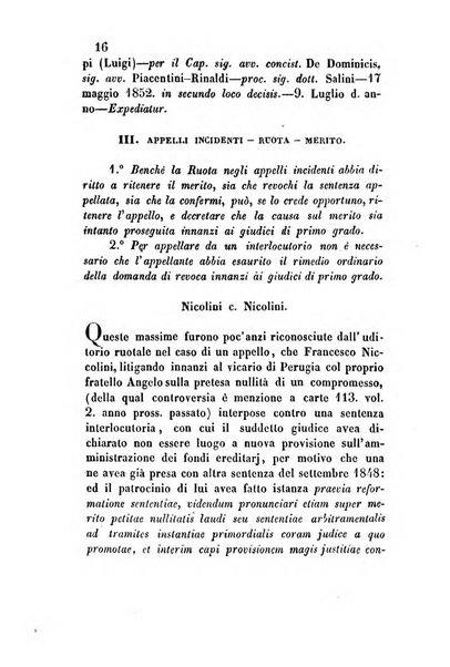 Giornale del Foro in cui si raccolgono le più importanti regiudicate dei supremi tribunali di Roma e dello Stato pontificio in materia civile