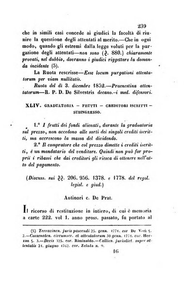 Giornale del Foro in cui si raccolgono le più importanti regiudicate dei supremi tribunali di Roma e dello Stato pontificio in materia civile