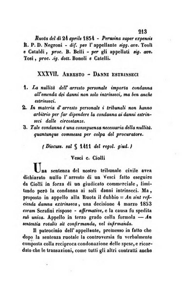 Giornale del Foro in cui si raccolgono le più importanti regiudicate dei supremi tribunali di Roma e dello Stato pontificio in materia civile