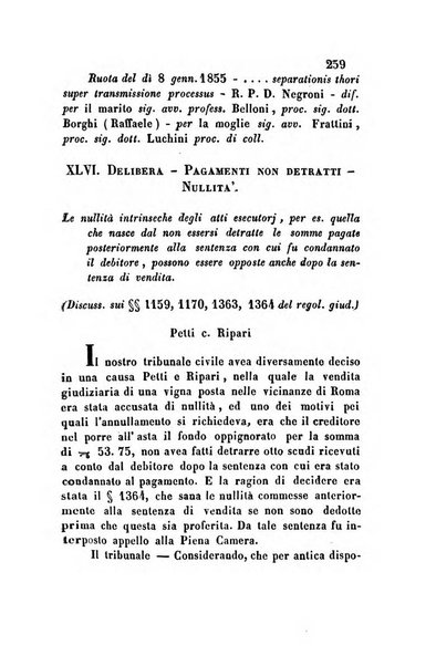 Giornale del Foro in cui si raccolgono le più importanti regiudicate dei supremi tribunali di Roma e dello Stato pontificio in materia civile