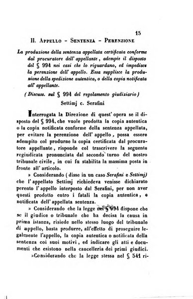 Giornale del Foro in cui si raccolgono le più importanti regiudicate dei supremi tribunali di Roma e dello Stato pontificio in materia civile