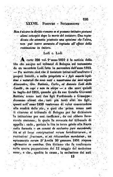 Giornale del Foro in cui si raccolgono le più importanti regiudicate dei supremi tribunali di Roma e dello Stato pontificio in materia civile