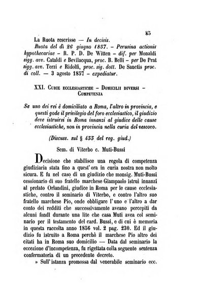 Giornale del Foro in cui si raccolgono le più importanti regiudicate dei supremi tribunali di Roma e dello Stato pontificio in materia civile