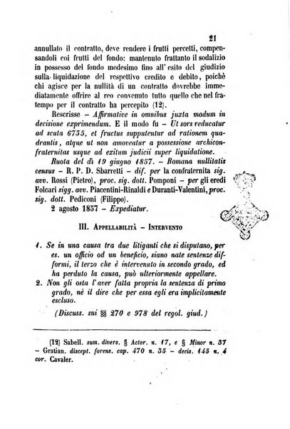 Giornale del Foro in cui si raccolgono le più importanti regiudicate dei supremi tribunali di Roma e dello Stato pontificio in materia civile