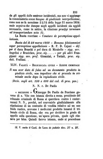 Giornale del Foro in cui si raccolgono le più importanti regiudicate dei supremi tribunali di Roma e dello Stato pontificio in materia civile