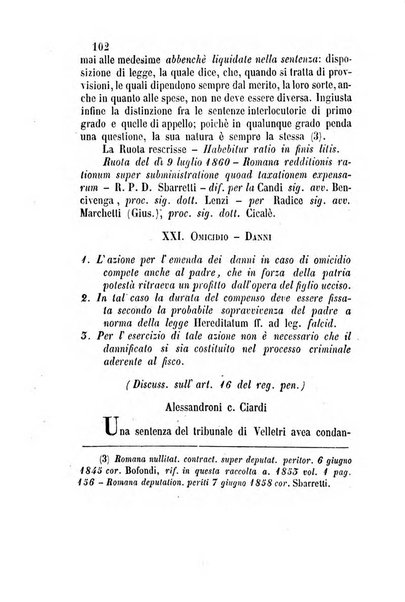 Giornale del Foro in cui si raccolgono le più importanti regiudicate dei supremi tribunali di Roma e dello Stato pontificio in materia civile