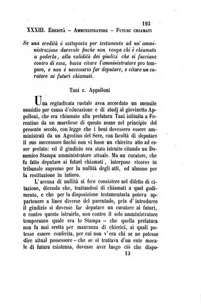 Giornale del Foro in cui si raccolgono le più importanti regiudicate dei supremi tribunali di Roma e dello Stato pontificio in materia civile