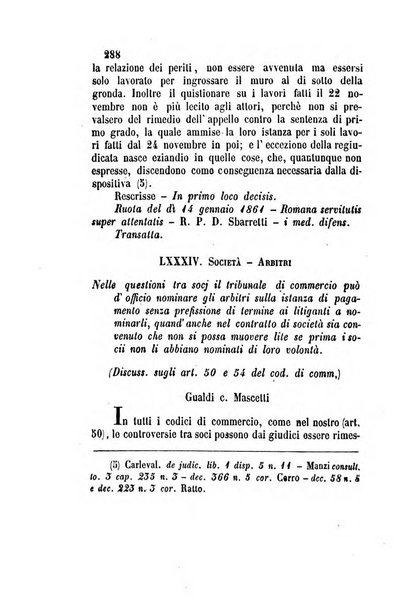 Giornale del Foro in cui si raccolgono le più importanti regiudicate dei supremi tribunali di Roma e dello Stato pontificio in materia civile