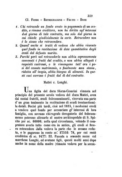 Giornale del Foro in cui si raccolgono le più importanti regiudicate dei supremi tribunali di Roma e dello Stato pontificio in materia civile