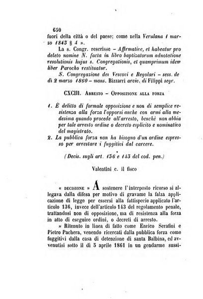 Giornale del Foro in cui si raccolgono le più importanti regiudicate dei supremi tribunali di Roma e dello Stato pontificio in materia civile