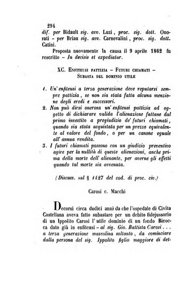 Giornale del Foro in cui si raccolgono le più importanti regiudicate dei supremi tribunali di Roma e dello Stato pontificio in materia civile