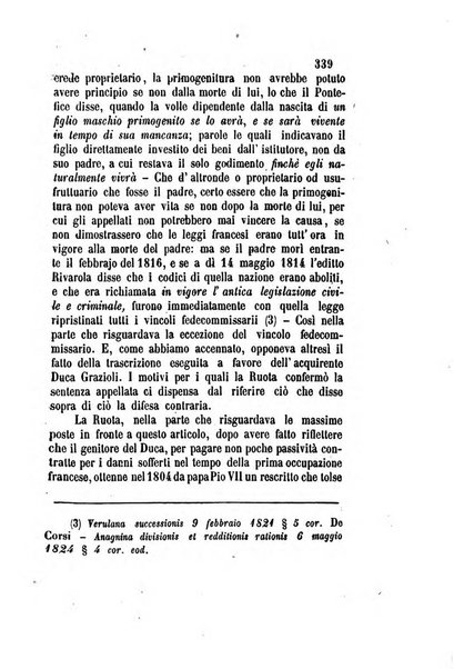 Giornale del Foro in cui si raccolgono le più importanti regiudicate dei supremi tribunali di Roma e dello Stato pontificio in materia civile