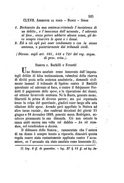 Giornale del Foro in cui si raccolgono le più importanti regiudicate dei supremi tribunali di Roma e dello Stato pontificio in materia civile