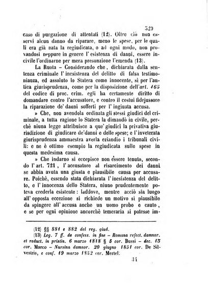 Giornale del Foro in cui si raccolgono le più importanti regiudicate dei supremi tribunali di Roma e dello Stato pontificio in materia civile