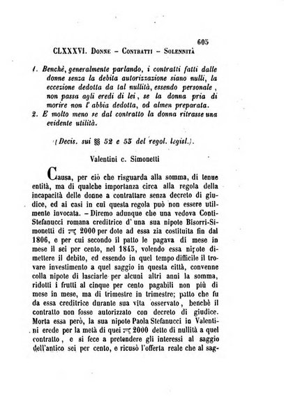 Giornale del Foro in cui si raccolgono le più importanti regiudicate dei supremi tribunali di Roma e dello Stato pontificio in materia civile