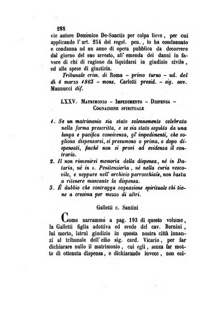 Giornale del Foro in cui si raccolgono le più importanti regiudicate dei supremi tribunali di Roma e dello Stato pontificio in materia civile