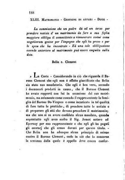 Giornale del Foro in cui si raccolgono le più importanti regiudicate dei supremi tribunali di Roma e dello Stato pontificio in materia civile